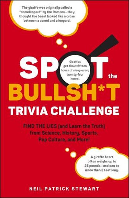 Spot the Bullsh*t Trivia Challenge, Neil Patrick Stewart - Gebonden - 9781507221891