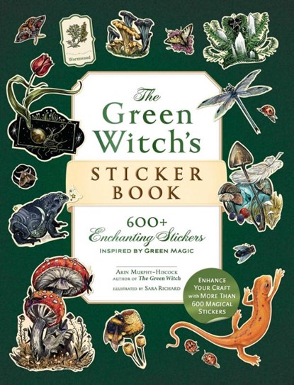 The Green Witch's Sticker Book, Arin Murphy-Hiscock - Paperback - 9781507222942