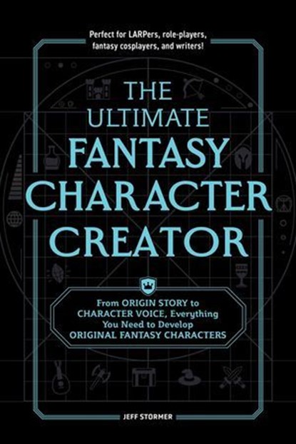 The Ultimate Fantasy Character Creator, Jeff Stormer - Ebook - 9781507223222