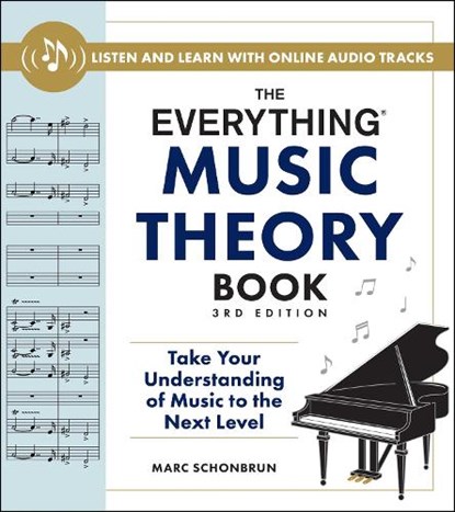 The Everything Music Theory Book, 3rd Edition, Marc Schonbrun - Paperback - 9781507223369