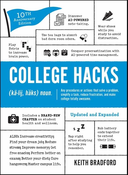 College Hacks: Updated and Expanded, Keith Bradford - Paperback - 9781507223710