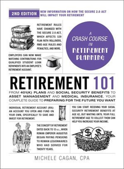 Retirement 101, 2nd Edition, Michele Cagan, CPA - Ebook - 9781507223826