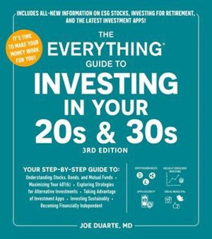 The Everything Guide to Investing in Your 20s & 30s, 3rd Edition, Joe Duarte - Ebook - 9781507224021