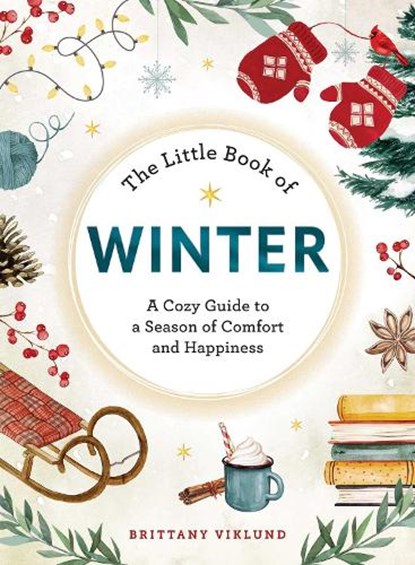 The Little Book of Winter, Brittany Viklund - Gebonden - 9781507224397