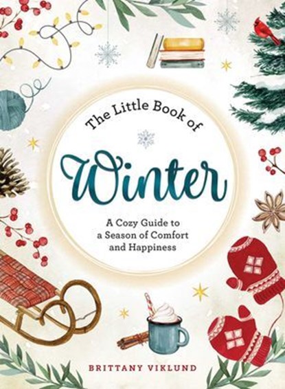 The Little Book of Winter, Brittany Viklund - Ebook - 9781507224403