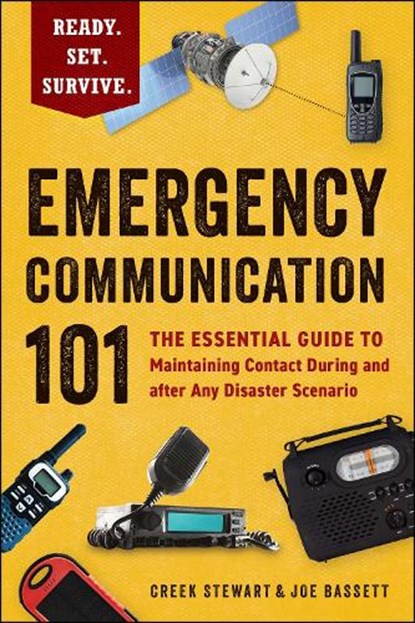 Emergency Communication 101, Creek Stewart ; Joe Bassett - Paperback - 9781507224458