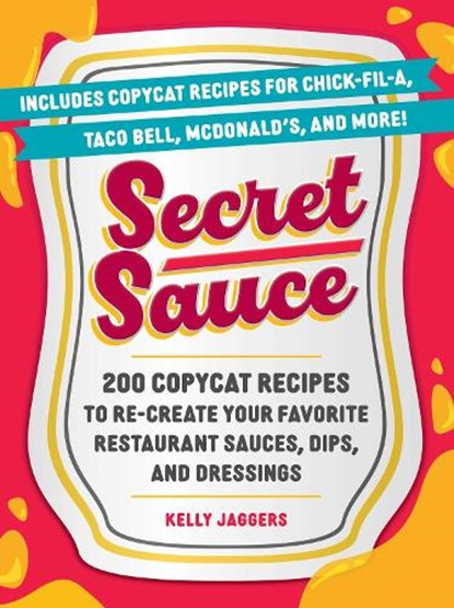 Secret Sauce, Kelly Jaggers - Paperback - 9781507224953
