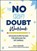 The No (Self) Doubt Workbook, Molly Burford - Paperback - 9781507225264