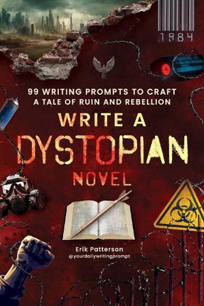 Write a Dystopian Novel, Erik Patterson - Paperback - 9781507225288