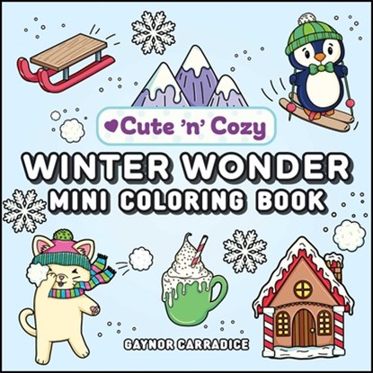 Winter Wonder Mini Coloring Book, Gaynor Carradice - Paperback - 9781507225431