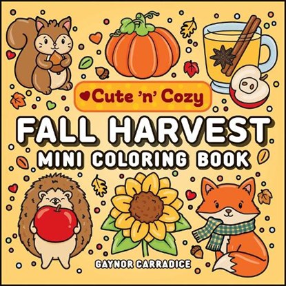 Fall Harvest Mini Coloring Book, niet bekend - Paperback - 9781507226872