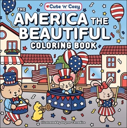 The America the Beautiful Coloring Book, Gaynor Carradice - Paperback - 9781507226889