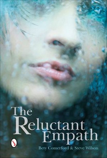 The Reluctant Empath, Bety Comerford ; Steven P. Wilson - Ebook - 9781507300299