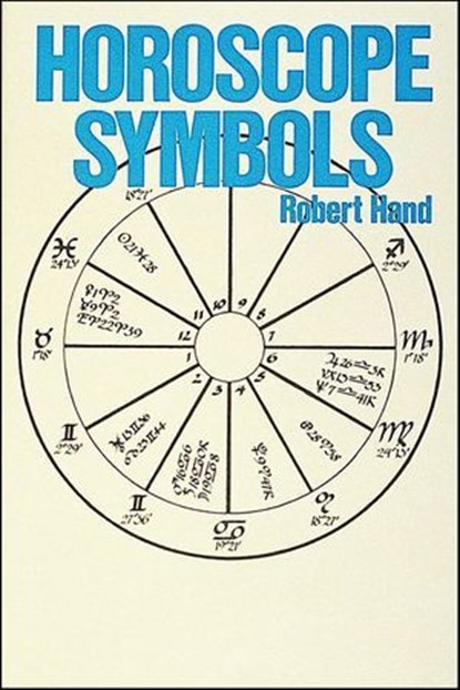 Horoscope Symbols, Robert Hand - Ebook - 9781507300428