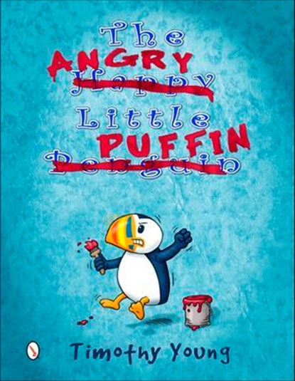 The Angry Little Puffin, Timothy Young - Ebook - 9781507300985
