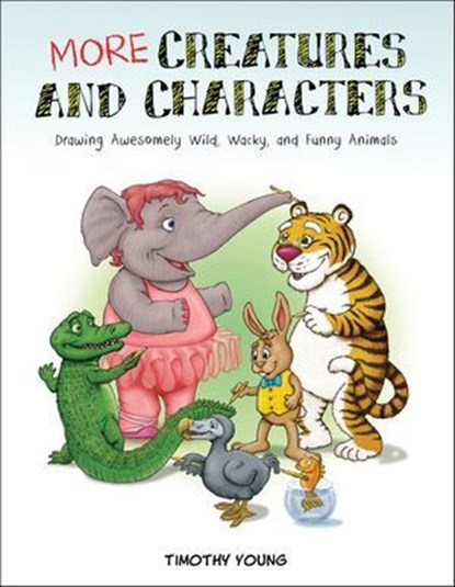 More Creatures and Characters, Timothy Young - Ebook - 9781507301005