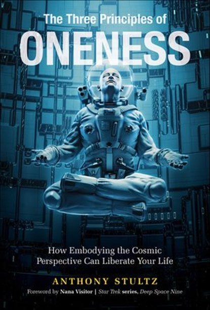 The Three Principles of Oneness, Anthony Stultz - Ebook - 9781507301104