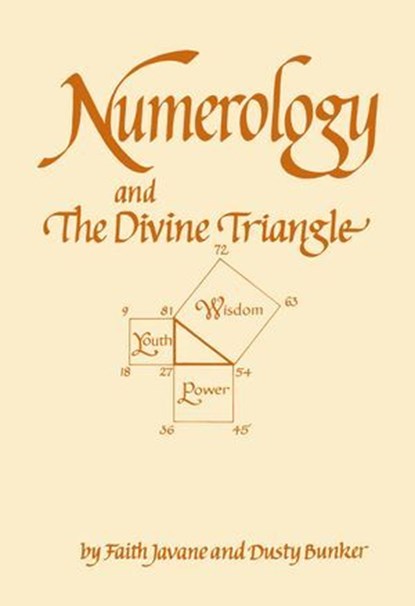 Numerology and the Divine Triangle, Faith Javane ; Dusty Bunker - Ebook - 9781507301159