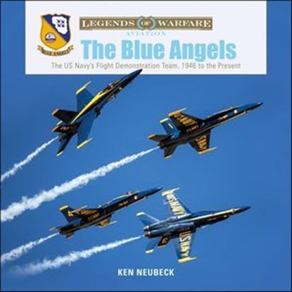 Blue Angels, Ken Neubeck - Ebook - 9781507301746