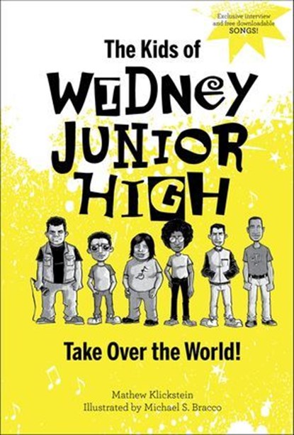 The Kids of Widney Junior High Take Over the World!, Mathew Klickstein - Ebook - 9781507301869