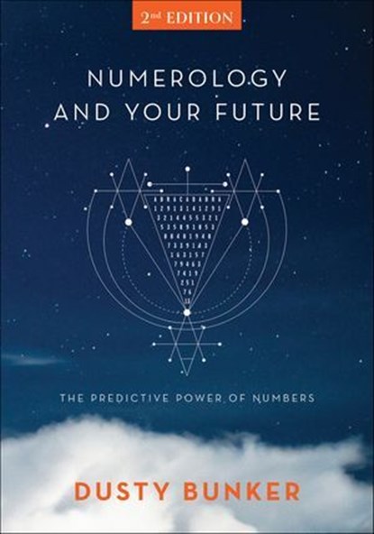 Numerology and Your Future, Dusty Bunker - Ebook - 9781507303375