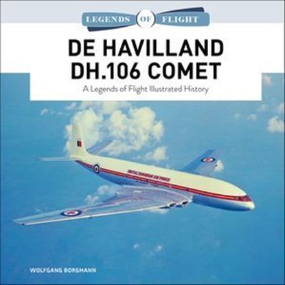 De Havilland DH.106 Comet, Wolfgang Borgmann - Ebook - 9781507304303