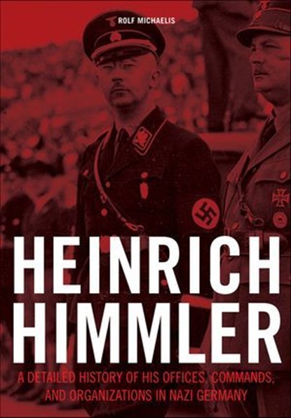 Heinrich Himmler, Rolf Michaelis - Ebook - 9781507304990