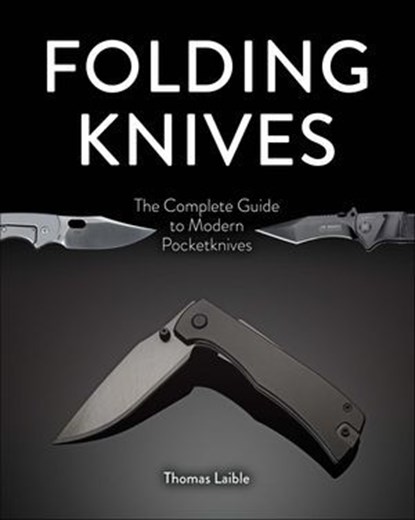 Folding Knives, Thomas Laible - Ebook - 9781507305546