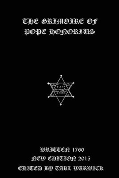 The Grimoire of pope Honorius, Tarl Warwick - Paperback - 9781507508541