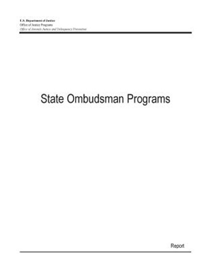 State Ombudsman Programs, U. S. Department of Justice - Paperback - 9781507609361