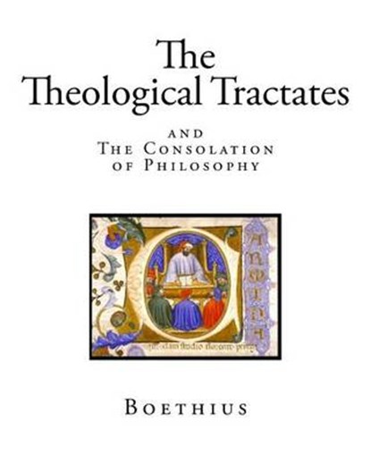 The Theological Tractates, Boethius - Paperback - 9781507663912