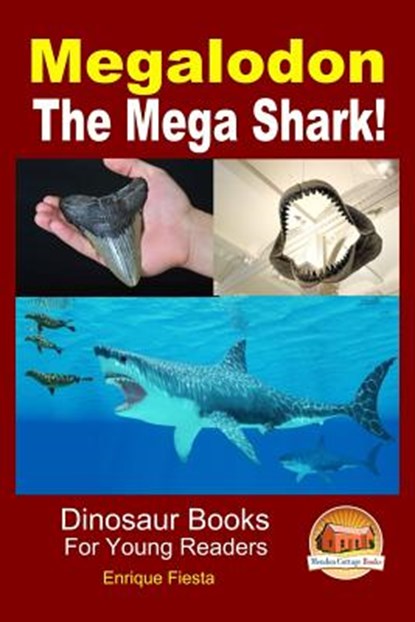 Megalodon - The Mega Shark!, John Davidson - Paperback - 9781507686140