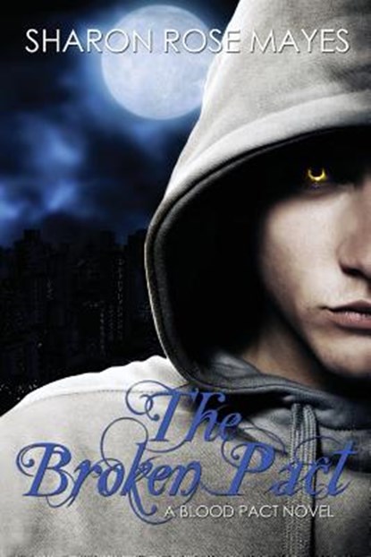 The Broken Pact, MAYES,  Sharon Rose - Paperback - 9781507697221
