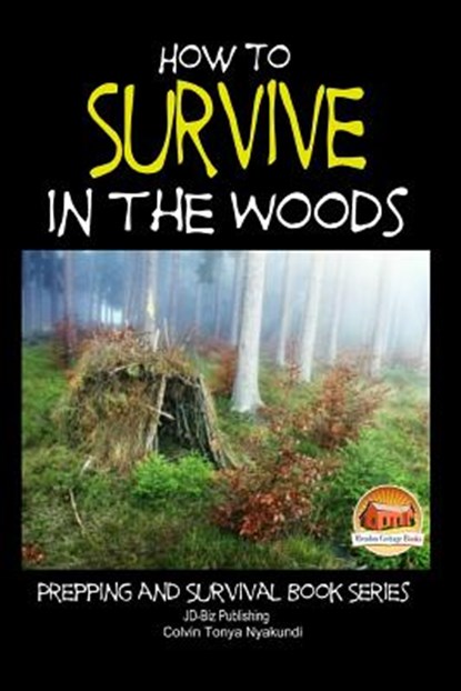 How to Survive in the Woods, John Davidson - Paperback - 9781507722190
