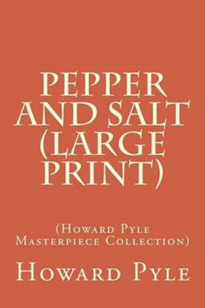 Pepper and Salt, PYLE,  Howard - Paperback - 9781507789810