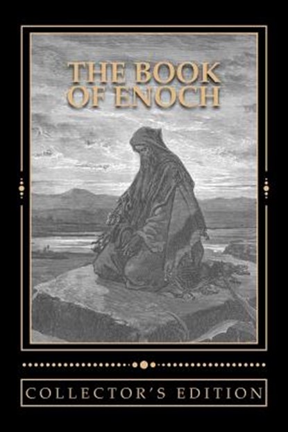The Book of Enoch [The Collector's Edition]: The Collector's Edition of the Book of the Prophet Enoch, Derek A. Shaver - Paperback - 9781507806876