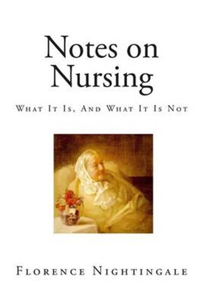 Notes on Nursing, NIGHTINGALE,  Florence - Paperback - 9781507811061