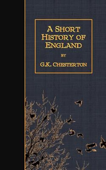 A Short History of England, G. K. Chesterton - Paperback - 9781507868836