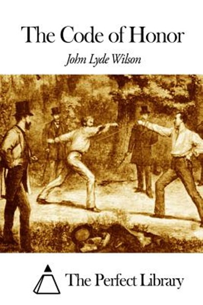 The Code of Honor, The Perfect Library - Paperback - 9781508458869