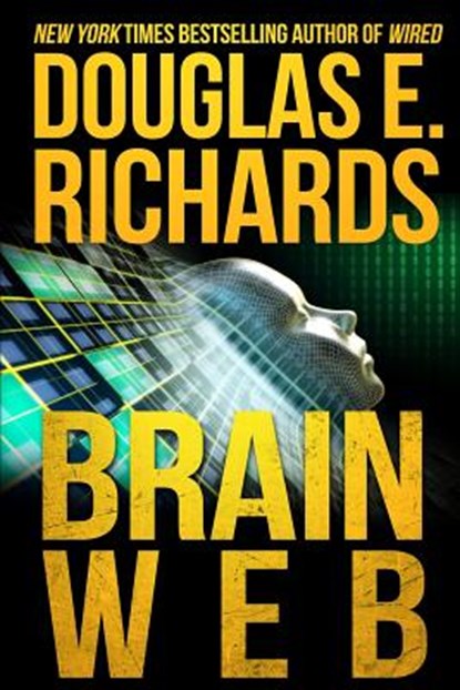 BrainWeb, Douglas E. Richards - Paperback - 9781508519713