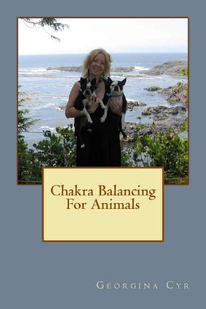 Chakra Balancing For Animals, Georgina Cyr - Paperback - 9781508608530