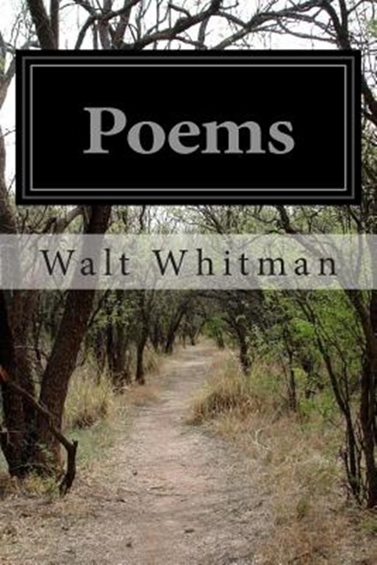 Poems, Walt Whitman - Paperback - 9781508703617