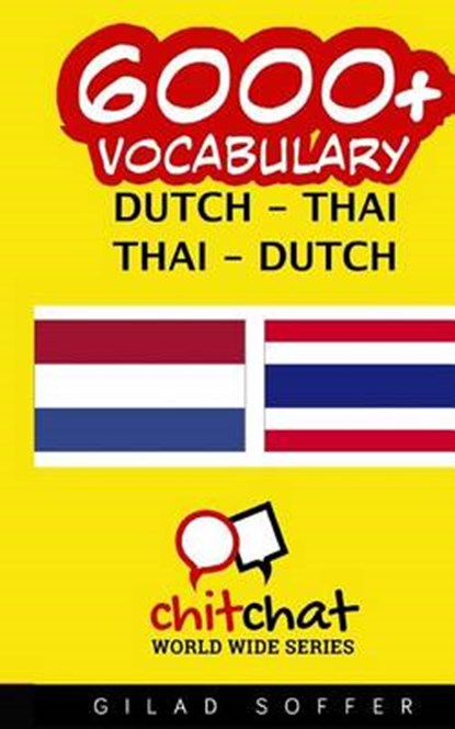 6000+ Dutch - Thai Thai - Dutch Vocabulary, SOFFER,  Gilad - Paperback - 9781508937166