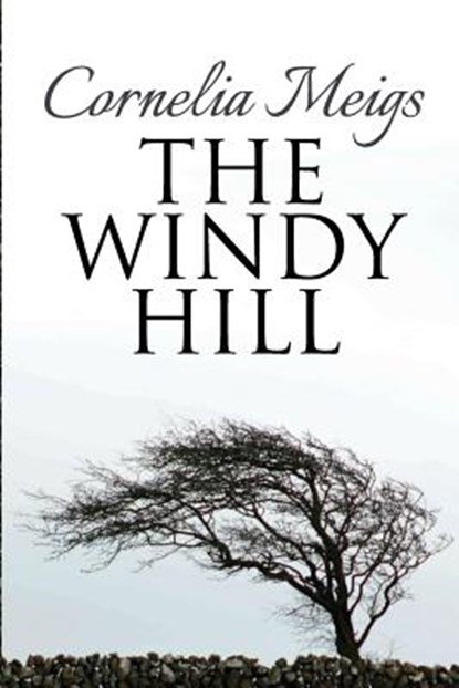 The Windy Hill, Cornelia Meigs - Paperback - 9781508955542