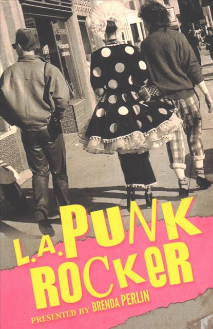 L.A. Punk Rocker, Mark Barry ; Steven Metz ; Deborah Hernandez-Runions - Paperback - 9781508960904