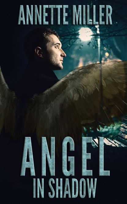 Angel in Shadow, Annette Miller - Paperback - 9781509228614