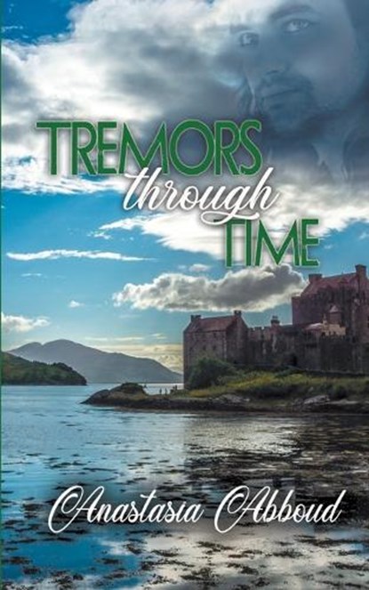Tremors through Time, ABBOUD,  Anastasia - Paperback - 9781509240005