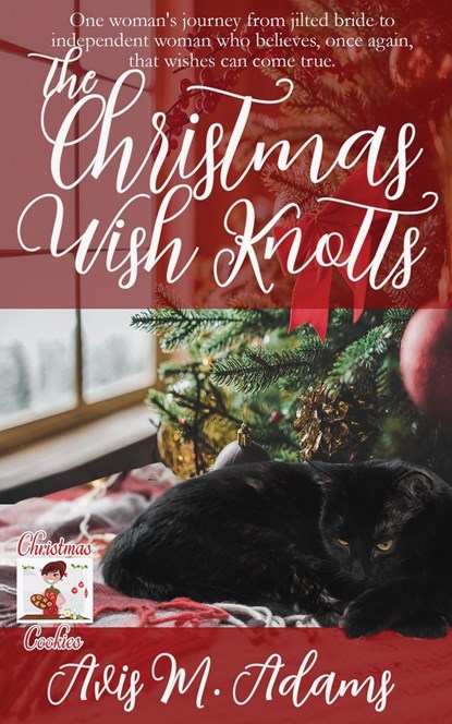 The Christmas Wish Knotts, Avis M. Adams - Paperback - 9781509242641