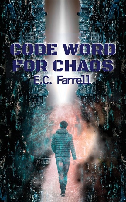 Code Word for Chaos, E. C. Farrell - Paperback - 9781509248995