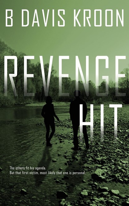 Revenge Hit, B Davis Kroon - Paperback - 9781509249565